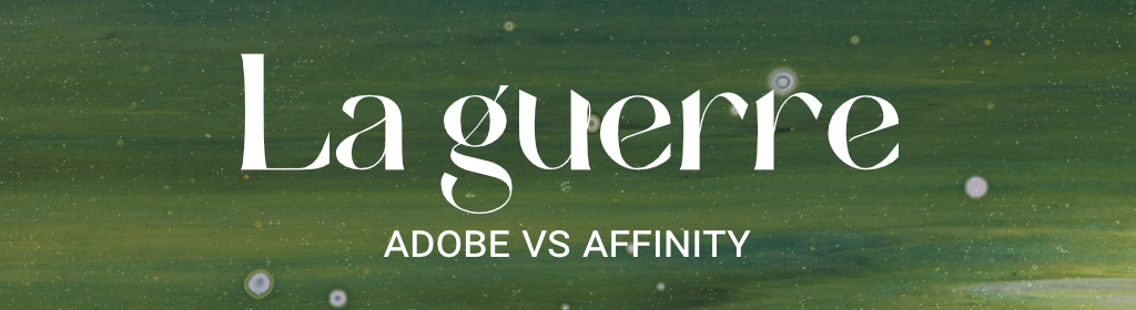 Adobe VS Affinity